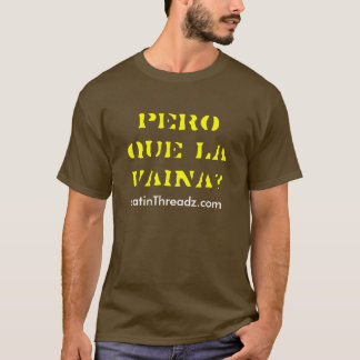Camiseta la Vaina do que do pero?