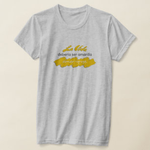 Camiseta La Vida Debería ser Amarilla Amar-y-Ya Engraçado L