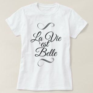 Camiseta La vie est belle
