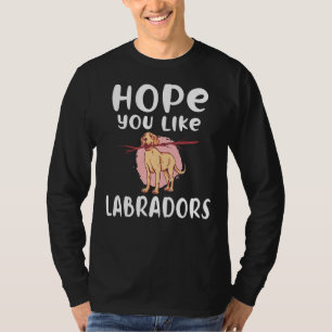 Camiseta Lab Retriever Espero Que Você Goste De Labradores