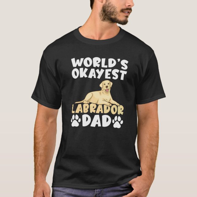 Camiseta Lab Retriever Worlds Okayest Pai Labrador (Frente)
