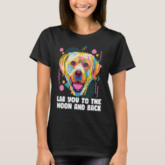 Camiseta Lab Você para a Lua e de Volta Labrador Retriever