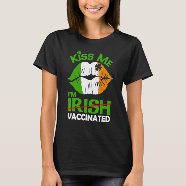 Camiseta Lábios Me Beijam I M Irish Vaccinou Ireland Rua Pa (Frente)