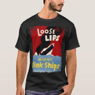 Camiseta Lábios soltos podem afundar navios WW2 vintage