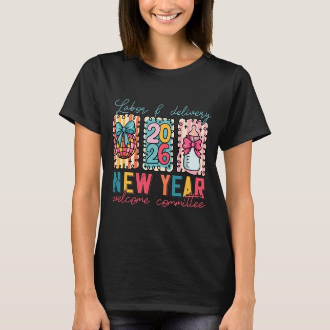 Camiseta Labor &amp; Delivery 2026 New Year Welcome Committ (Frente)