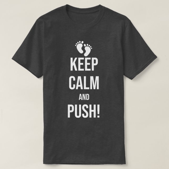 Camiseta Labor and Delivery Pregnant Pregnancy Keep Calm an (Frente do Design)