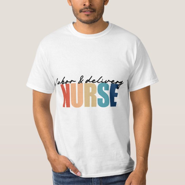 Camiseta Labor and Delivery RN Nurse Appreciation  (Frente)