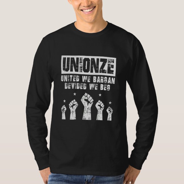 Camiseta Labor Day Worker Unionize United We Bargain Divide (Frente)