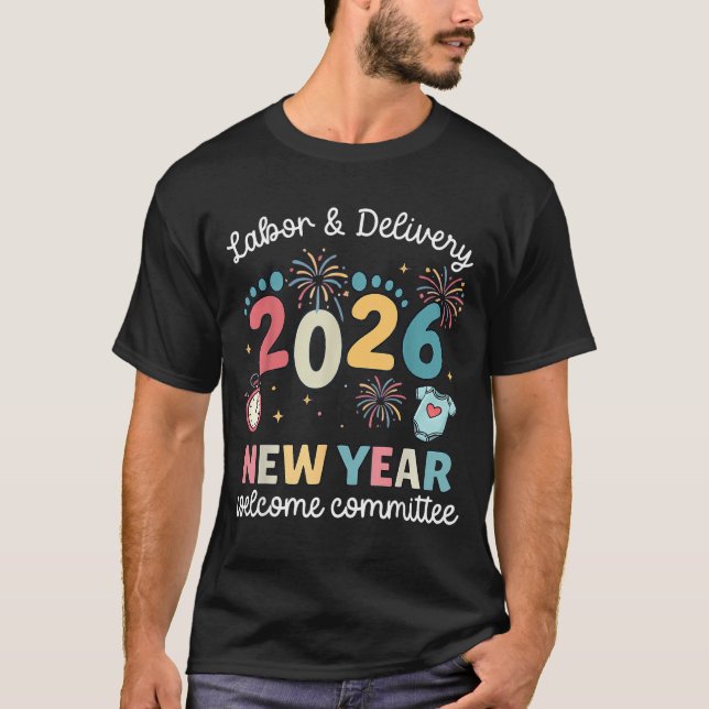 Camiseta Labor Delivery 2026 New Year Welcome Committee L&a (Frente)