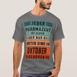 Camiseta Laboratory technician birthday October born pharma<br><div class="desc">Laboratory technician birthday October born pharmacist .Check out our Pharmacists t shirt selection for the very best in unique or custom,  handmade pieces from our clothing shops.</div>