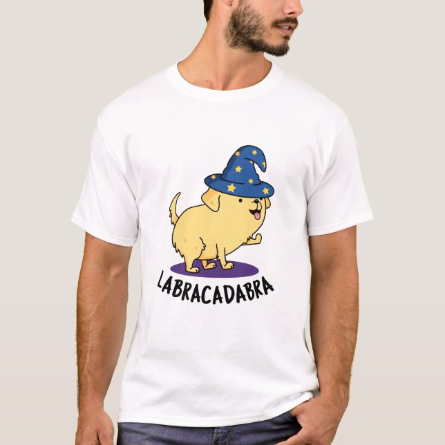 Camiseta Labra-cadabra Funny Labrador Dog Pun (Frente)