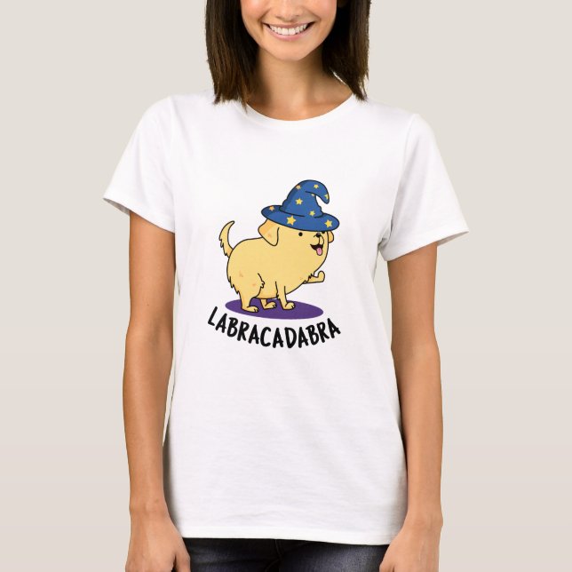 Camiseta Labra-cadabra Funny Labrador Dog Pun (Frente)
