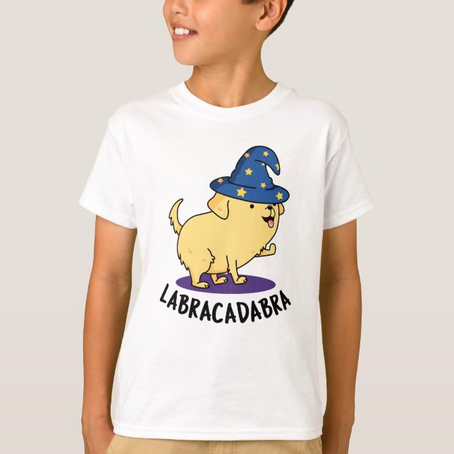Camiseta Labra-cadabra Funny Labrador Dog Pun (Frente)