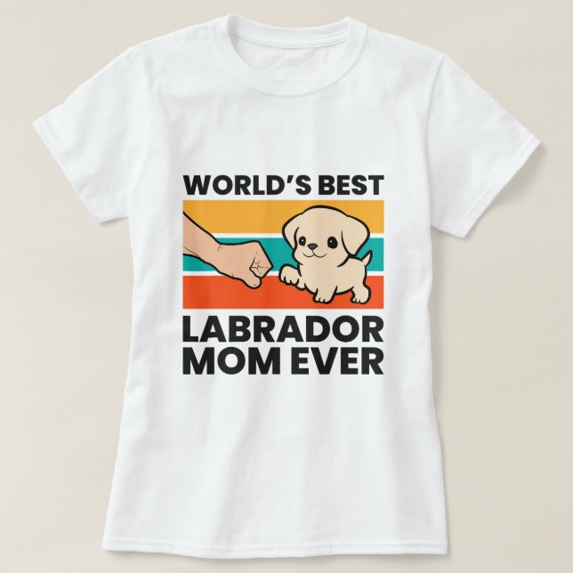 Camiseta Labrador Retriever Dog Mama Worlds Melhor Labrador (Frente do Design)