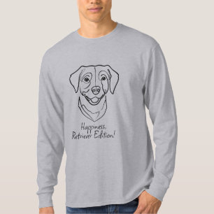 Camiseta Labrador Retriever. Felicidade, Edição Retriever!