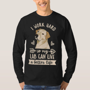 Camiseta Labrador Retriever Para Um Proprietário De Laborat