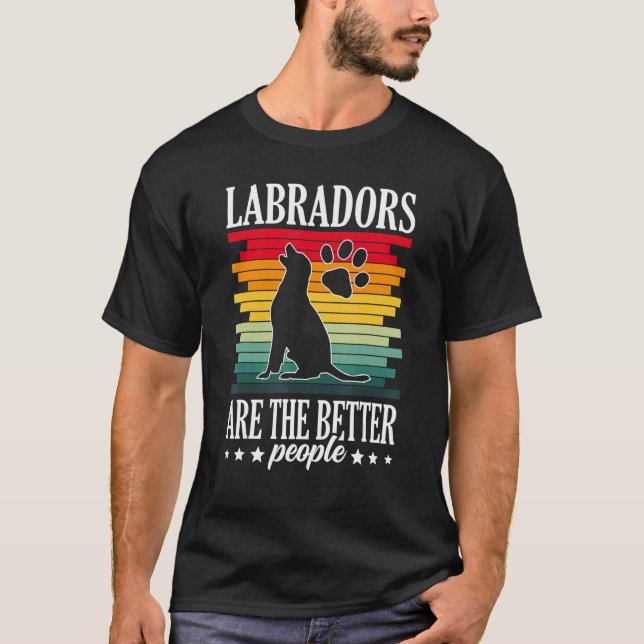Camiseta Labradores São As Pessoas Melhores Labrador Retrie (Frente)