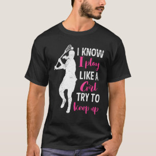 Camiseta Lacrosse Como Um Gril Tenta Manter Lacrosse