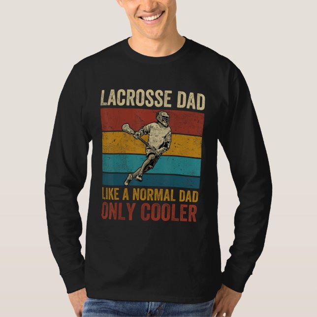 Camiseta Lacrosse Dad Like A Normal Dad Only Cooler Father  (Frente)