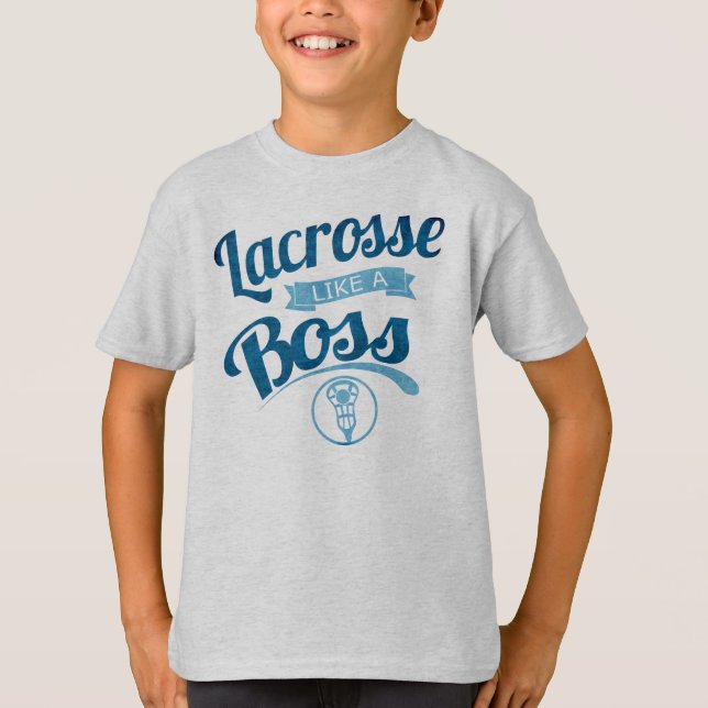 Camiseta Lacrosse De Crianças Como Um Chefe Chega T-Shirt (Frente)