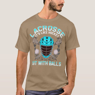 Camiseta Lacrosse É Como Hockey Mas Com Balls LAX