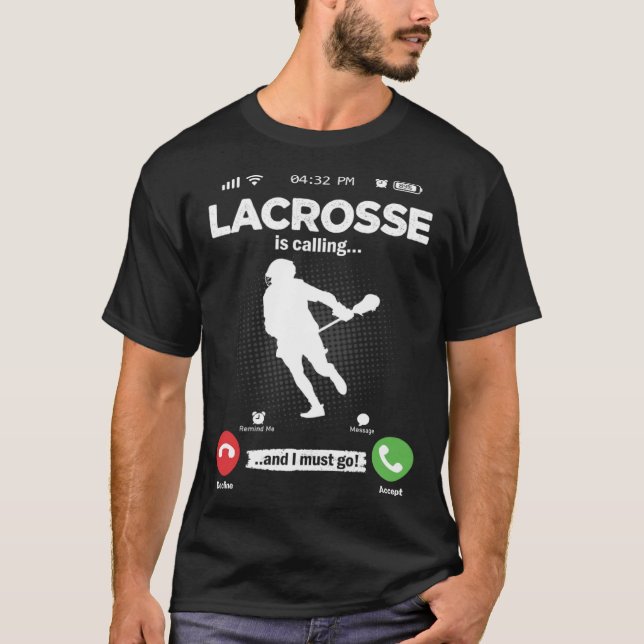 Camiseta Lacrosse Está Ligando Para Eu Ir Para Lax Hobby La (Frente)