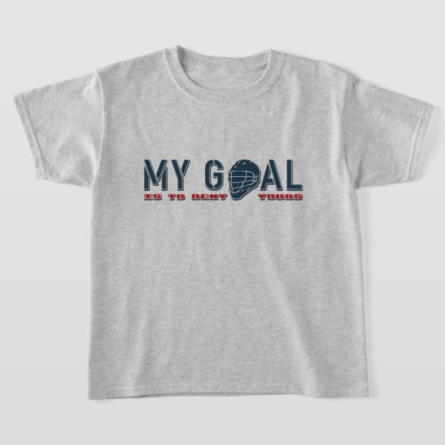 Camiseta Lacrosse Goalie 'My Goal' Lax Cote (Postura )