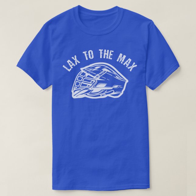 Camiseta Lacrosse Player Funny Lax To Max (Frente do Design)