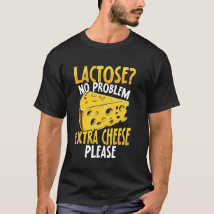 Camiseta Lactose Sem Problema, Queijo Extra Por Favor! Lact