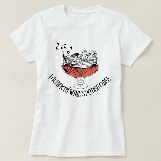 Camiseta Ladies - Drinkin' Wine Spodie Odie (Frente do Design)