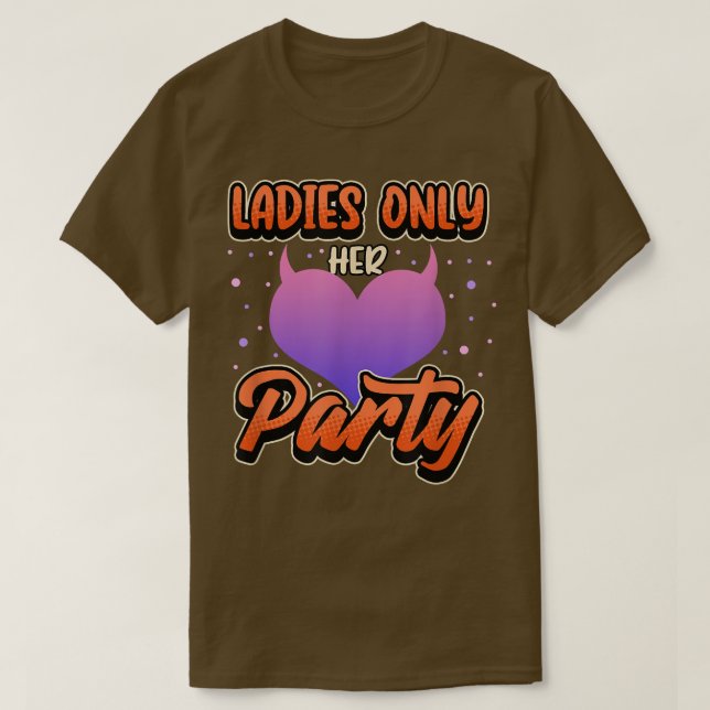 Camiseta Ladies Only Bachelorette party team bride  (Frente do Design)