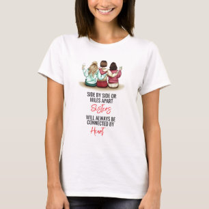 Camiseta Lado a Lado ou Distantes Irmãs
