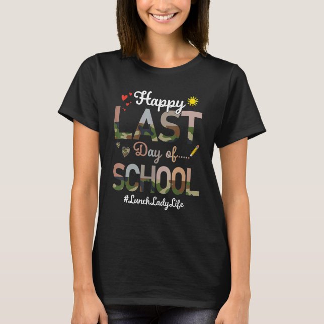 Camiseta Lady Happy no último dia na escola Camo Impressão (Frente)