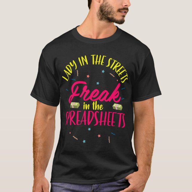 Camiseta Lady In The Streets Freak No Spreadsheet Acco (Frente)