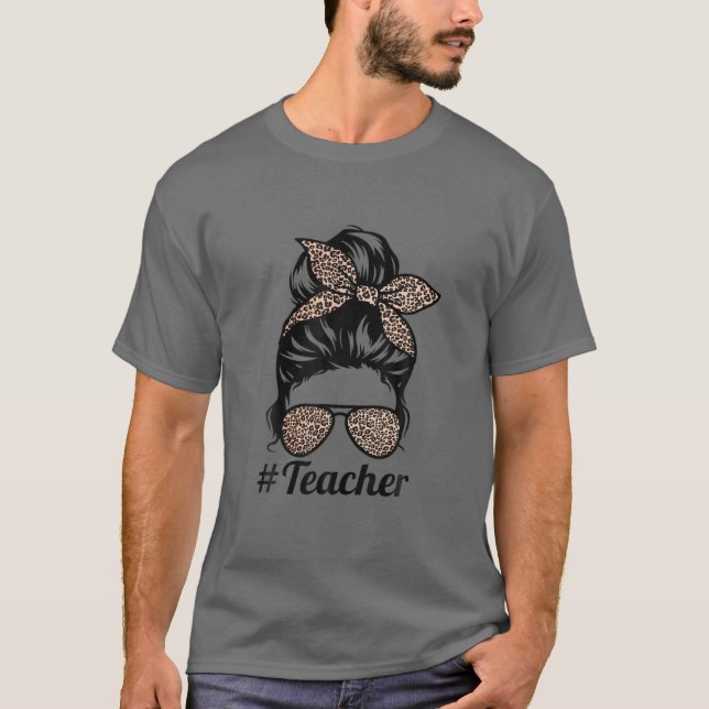 Camiseta Lady Messy Bun Leopard Engraçado Professora Mulher (Frente)