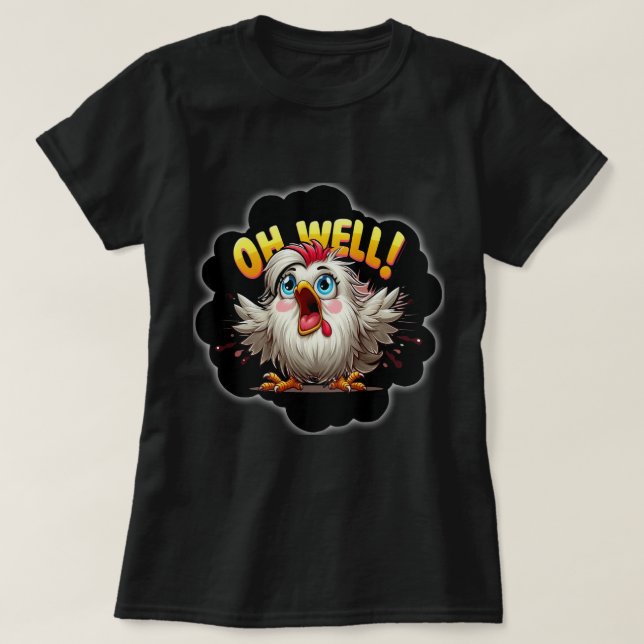 Camiseta Lady OH WELL Silkie (Frente do Design)