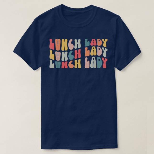 Camiseta Lady Retro Groovy School Cafeteria Luch Lady (Frente do Design)