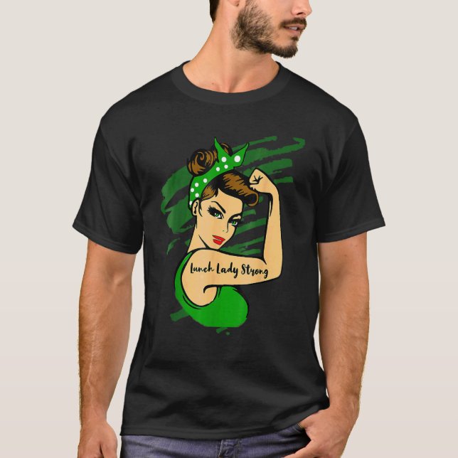 Camiseta Lady Strong, Almoçadora de Cafeteria Escolar (Frente)