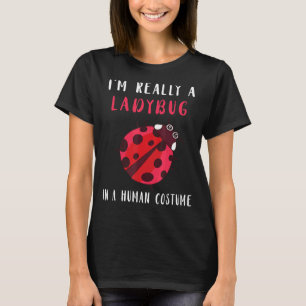 Camiseta Ladybug Eu sou mesmo um Inseto Ladybug