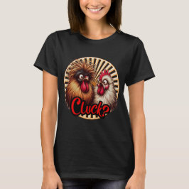 Camiseta Lady's Cluck