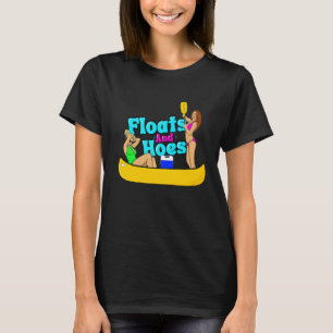 Camiseta Lago Floats and Hoes Canoe River Trip Float Day La