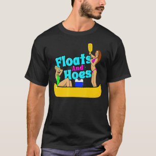 Camiseta Lago Floats and Hoes Canoe River Trip Float Day La
