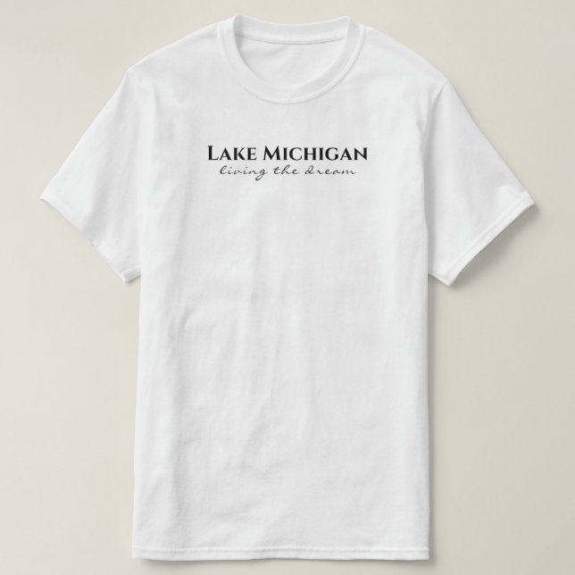 Camiseta Lago Michigan - vivendo o sonho (Frente do Design)