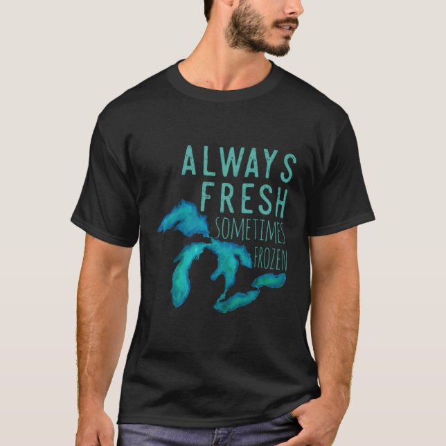 Camiseta Lagos excelentes Sempre Realmente Frescos Às Vezes (Frente)