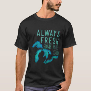 Camiseta Lagos excelentes Sempre Realmente Frescos Às Vezes