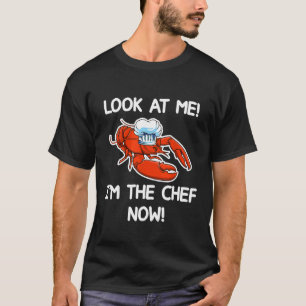 Camiseta Lagosta Com Chapéu De Chef Olhe Para Mim Eu Sou O