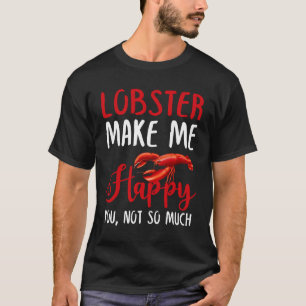Camiseta Lagosta Me Faz Feliz, Não Tanto