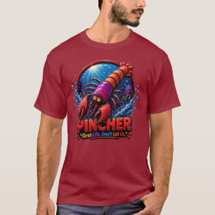 Camiseta Lagosta Pincher – Agarre a Vida. Não Solte.