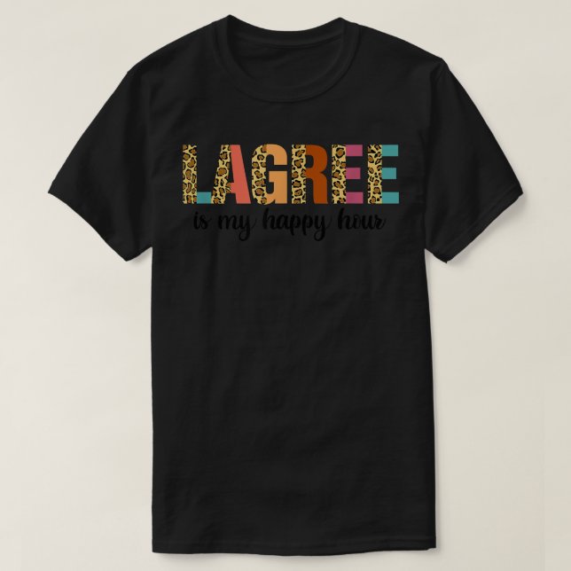 Camiseta Lagree É A Minha Feliz Hora Engraçada Malhação De  (Frente do Design)