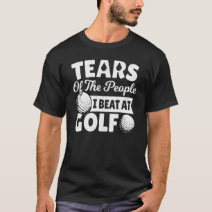 Camiseta Lágrimas Das Pessoas Que Ganhei Golfe Golfe Gol